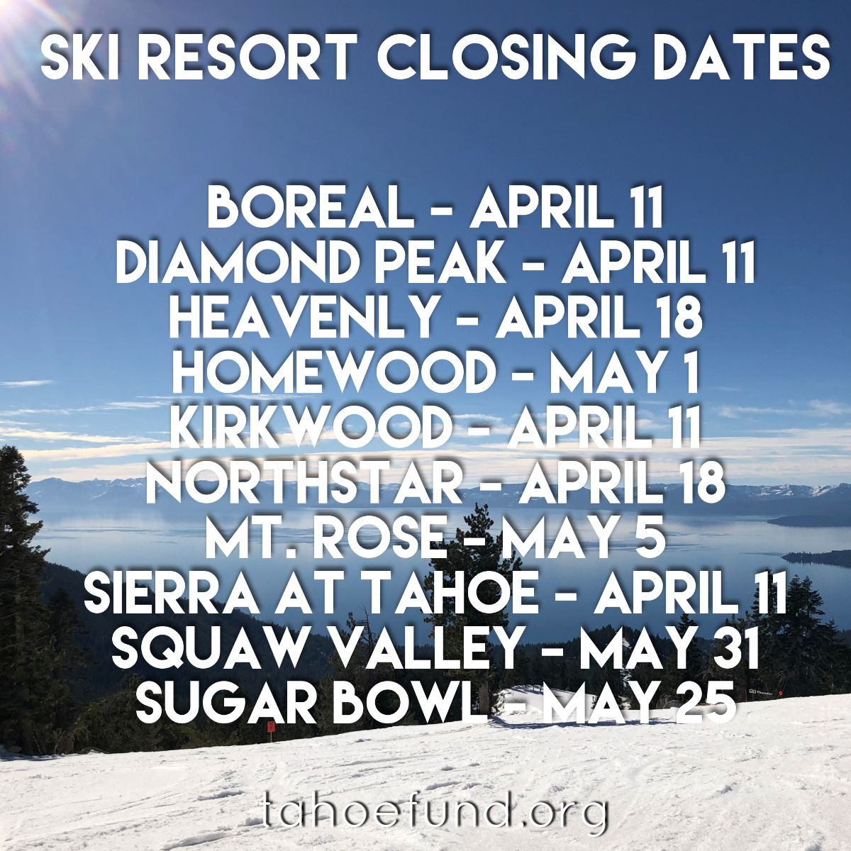 SkiResortClosingDatesatLakeThoe Sun Bear Realty